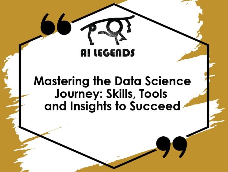 Mastering the Data Science Journey: Skills, Tools, and Insights to Succeed